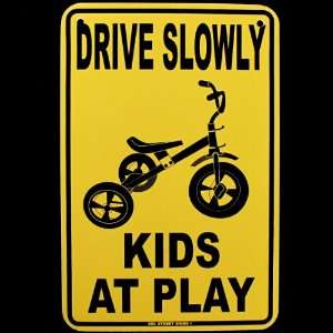Drive Slowly Kids At Play Sign 