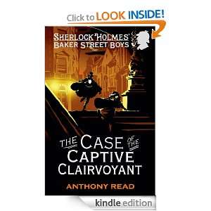 The Baker Street Boys The Case of the Captive Clairvoyant Anthony 