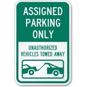 Assigned Parking Only Unauthorized Vehicles Towed Away (with graphic 