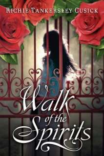   Walk of the Spirits by Richie Cusick, Penguin Group 