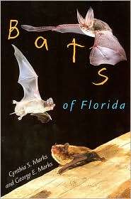 Bats of Florida, (0813029856), Cynthia S. Marks, Textbooks   Barnes 