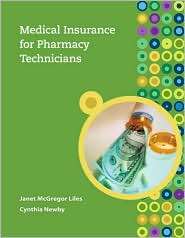 Medical Insurance for Pharmacy Technicians, (0073374164), Janet Liles 
