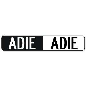   NEGATIVE ADIE  STREET SIGN