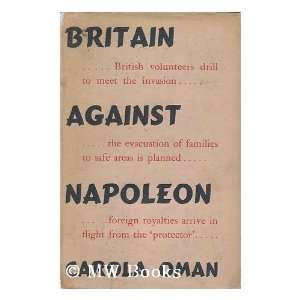   against Napoleon / by Carola Oman Carola (1897 1978) Oman Books