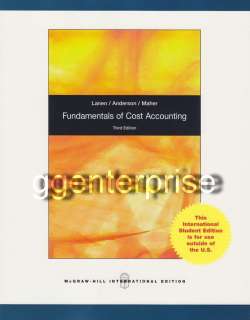   of Cost Accounting 3rd Edition Lanen 3E 9780077403454  
