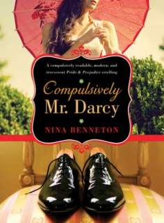   Compulsively Mr. Darcy by Nina Benneton, Sourcebooks 