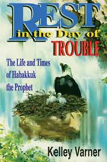   Rest in the Day of Trouble by Kelley Varner, Destiny 