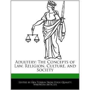  Adultery The Concepts of Law, Religion, Culture, and 