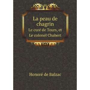   Le curÃ© de Tours, et Le colonel Chabert HonorÃ© de Balzac Books