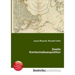    Zweite Kamtschatkaexpedition Ronald Cohn Jesse Russell Books