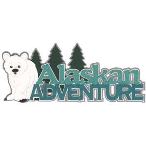  Alaskan Adventure Laser Die Cut