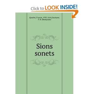  Sions sonets Francis, 1592 1644,Goodyear, F. H 