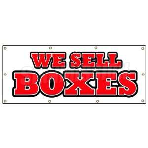  36x96 WE SELL BOXES BANNER SIGN sale box boxes packing pack 