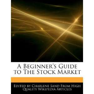   Guide to The Stock Market (9781276178259) Charlene Sand Books
