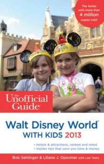   The Unofficial Guide to Walt Disney World with Kids 