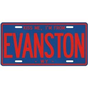   AM FROM EVANSTON  WYOMINGLICENSE PLATE SIGN USA CITY