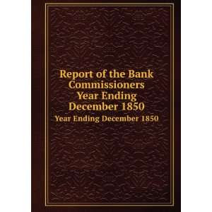   Commissioners. Annual report of the Bank Commissioners Massachusetts