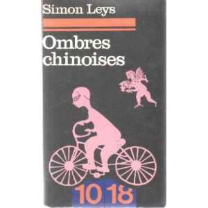  Ombres chinoises Leys Simon Books