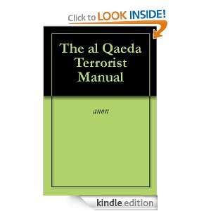 The al Qaeda Terrorist Manual anon  Kindle Store