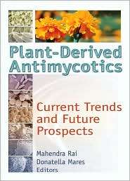 Plant Derived Antimycotics Current Trends and Future Prospects 