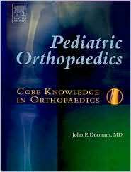 Core Knowledge in Orthopaedics Pediatric Orthopaedics, (0323025900 