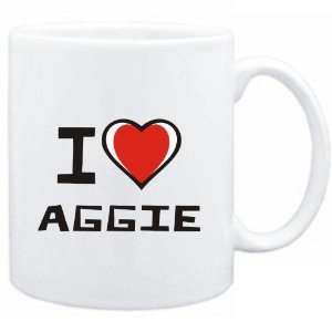  Mug White I love Aggie  Female Names