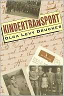   Kindertransport by Olga Levy Drucker, Henry Holt and 