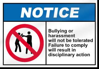 Bullying Or Harassment Will Not Be Tolerated Sign  