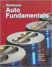 Auto Fundamentals How and Why of the Design, Construction, and 