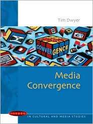 Media Convergence, (0335228720), Tim Dwyer, Textbooks   
