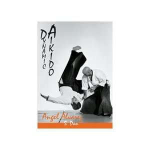  Dynamic Aikido DVD with Angel Alvarez