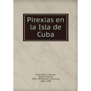   , 1855 1928,MÃ¡dan, Domingo, 1856 1898 Coronado e Interian Books