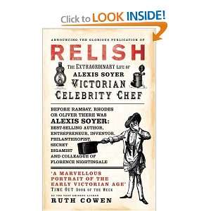   Alexis Soyer, Victorian Celebrity Chef [Paperback] Ruth Cowen Books