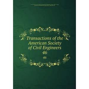 the American Society of Civil Engineers. 46 International Engineering 