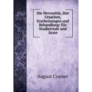   und Behandlung FÃ¼r Studierende und Ãrzte August Cramer Books
