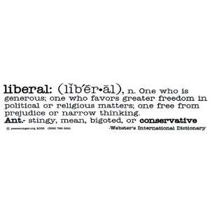 Liberal Definition Bumper Sticker.