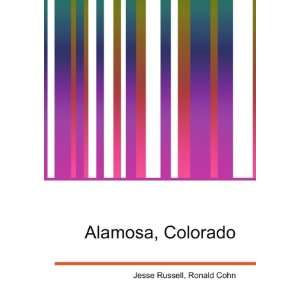Alamosa, Colorado Ronald Cohn Jesse Russell  Books