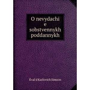   poddannykh (in Russian language) Ä valÊ¹d Karlovich Simson Books