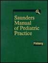 Saunders Manual of Pediatric Practice, (0721665373), Laurence Finberg 