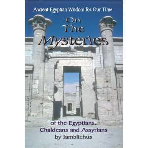   the Egyptians, Chaldeans and Assyrians [Paperback] Iamblichus Books