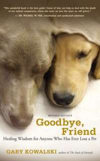   Goodbye, Friend by Gary Kowalski, New World Library 