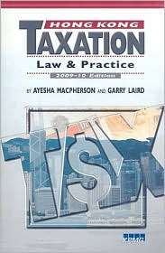 Hong Kong Taxation Law and Practice, 2009  2010, (9629964120), Ayesha 