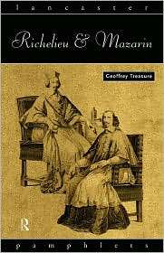 Richelieu And Mazarin, (0415153549), Geoffrey Treasure, Textbooks 