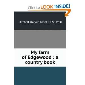   of Edgewood  a country book Donald Grant, 1822 1908 Mitchell Books