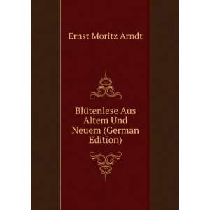  BlÃ¼tenlese Aus Altem Und Neuem (German Edition 