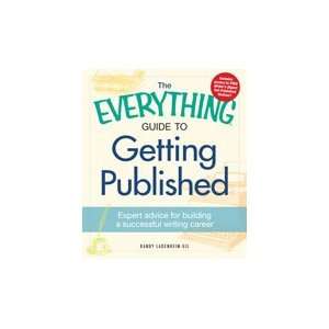 The Everything Guide to Getting Published Randy Ladenheim Gil  