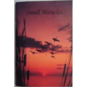  Small Miracles Grace E. Easley et.al. Books