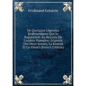   KadroÃ» Et La VinatÃ¢ (French Edition) Ferdinand Eckstein Books