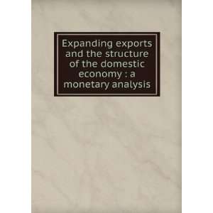 Expanding exports and the structure of the domestic economy  a 