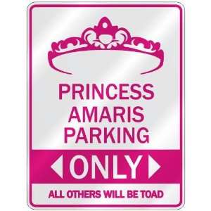   PRINCESS AMARIS PARKING ONLY  PARKING SIGN